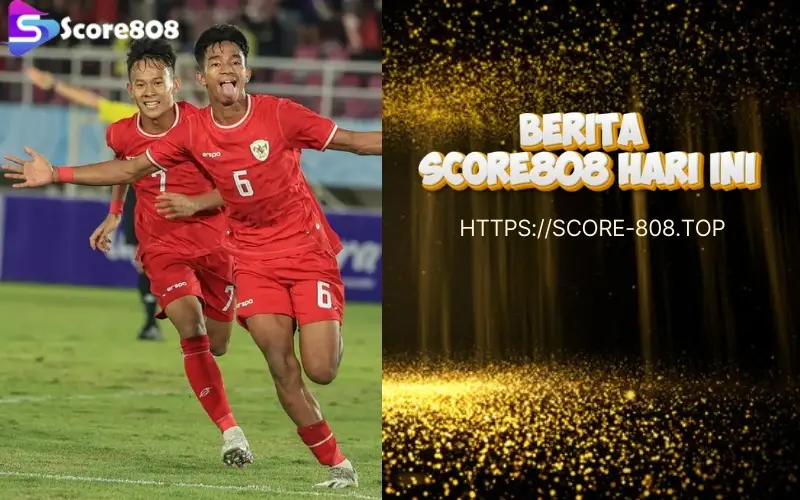 Nonton Indonesia vs Filipina gratis di Score808 resmi - Saksikan Pertandingan Seru Tanpa Biaya